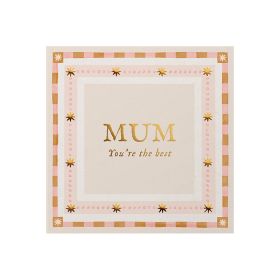 Mum You’re The Best