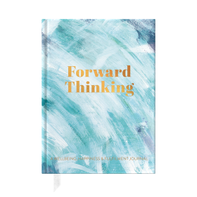 PRE ORDER Forward Thinking, A Wellbeing and Happiness Journal