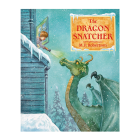 The Dragon Snatcher by M P Robertson